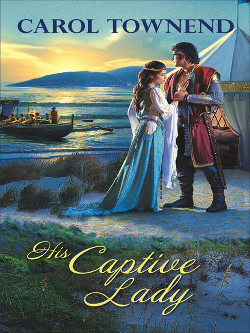 Title details for His Captive Lady by Carol Townend - Available